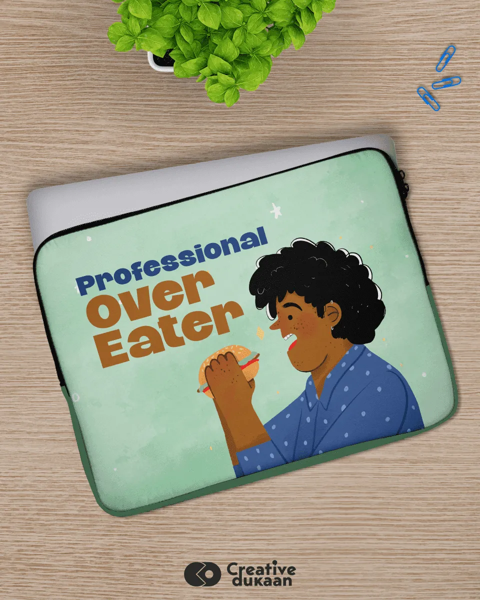 Professional Over Eater Laptop Sleeves