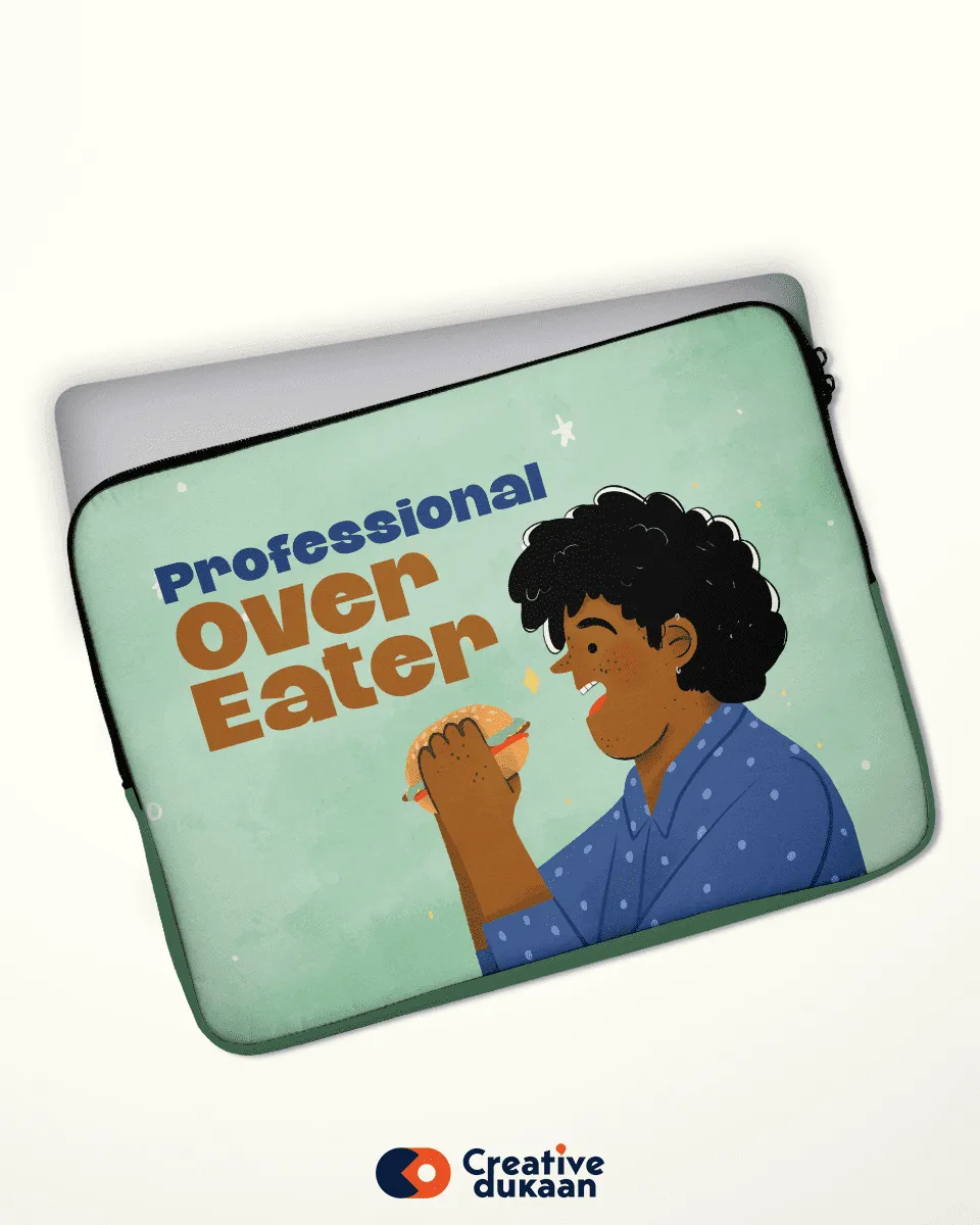 Professional Over Eater Laptop Sleeves